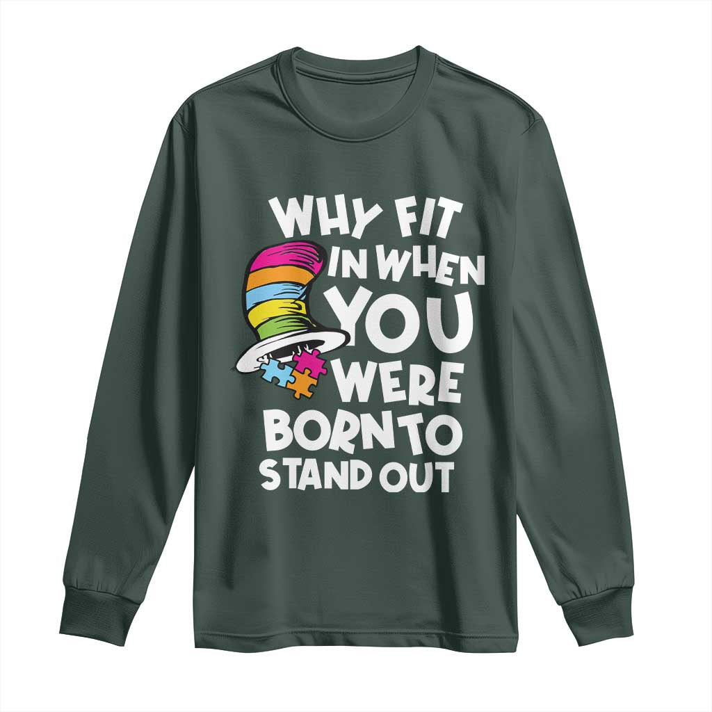Autism Awareness Long Sleeve Shirt Why Fit In When You Were Born To Stand Out Autistic Pride