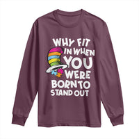 Autism Awareness Long Sleeve Shirt Why Fit In When You Were Born To Stand Out Autistic Pride