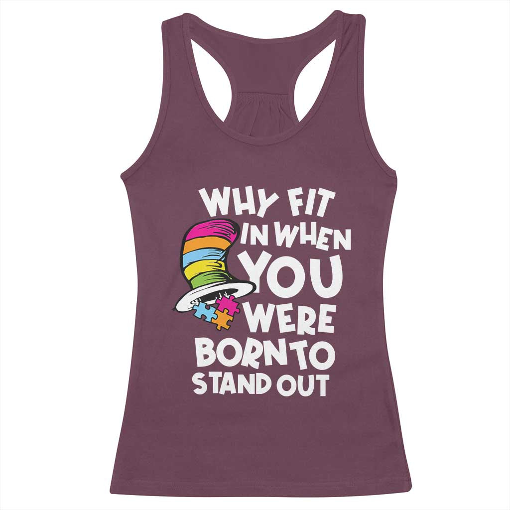 Autism Awareness Racerback Tank Top Why Fit In When You Were Born To Stand Out Autistic Pride