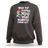 Autism Awareness Sweatshirt Why Fit In When You Were Born To Stand Out Autistic Pride