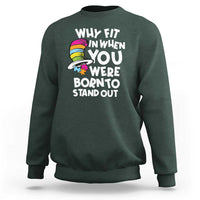 Autism Awareness Sweatshirt Why Fit In When You Were Born To Stand Out Autistic Pride