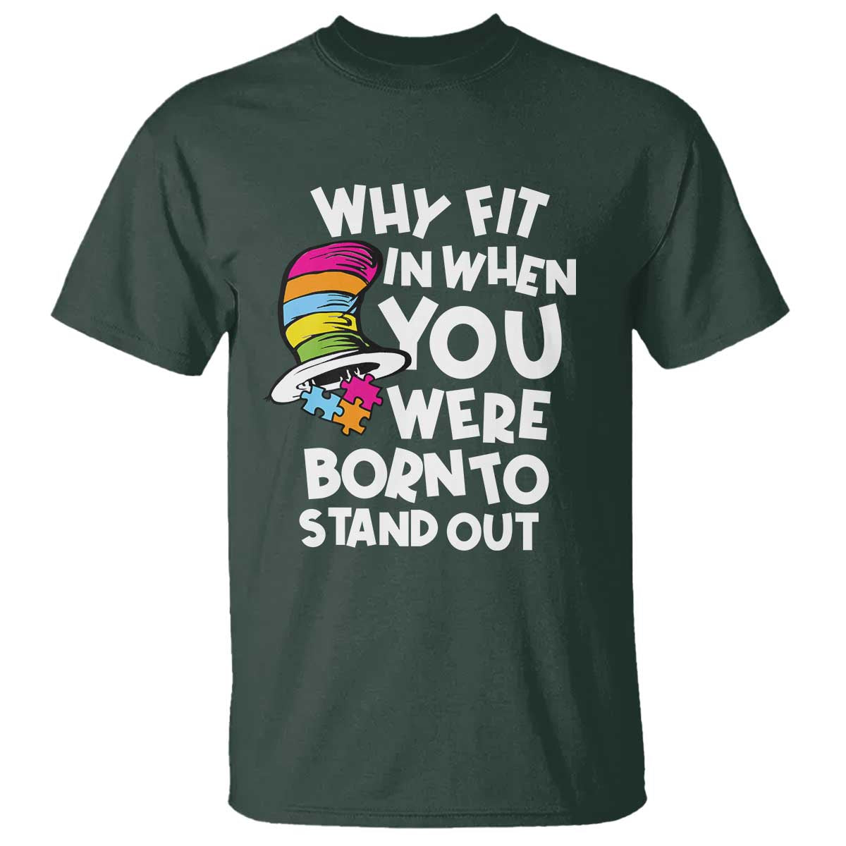 Autism Awareness T Shirt Why Fit In When You Were Born To Stand Out Autistic Pride