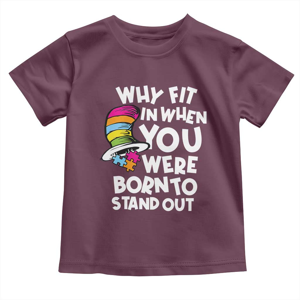 Autism Awareness Toddler T Shirt Why Fit In When You Were Born To Stand Out Autistic Pride