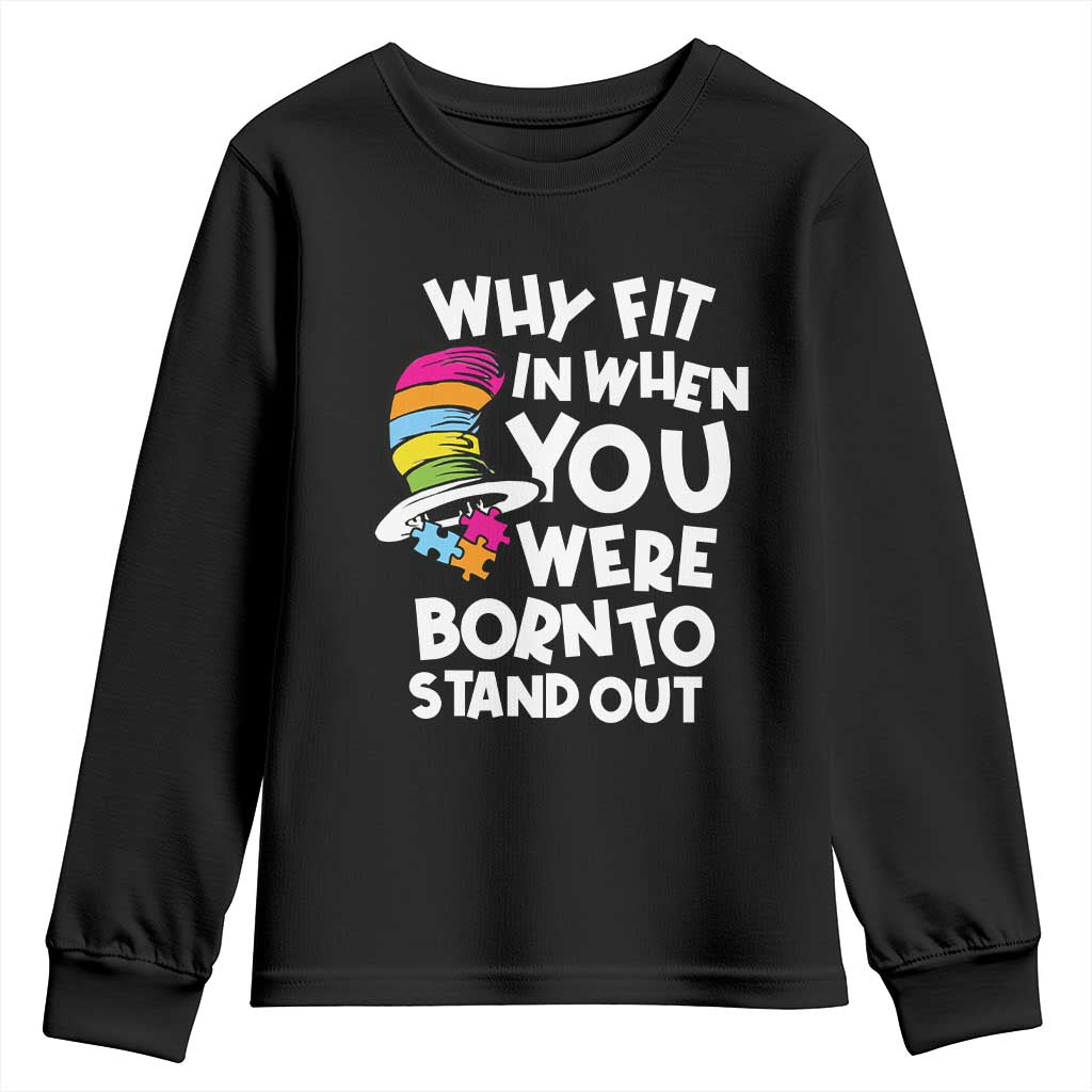 Autism Awareness Youth Sweatshirt Why Fit In When You Were Born To Stand Out Autistic Pride