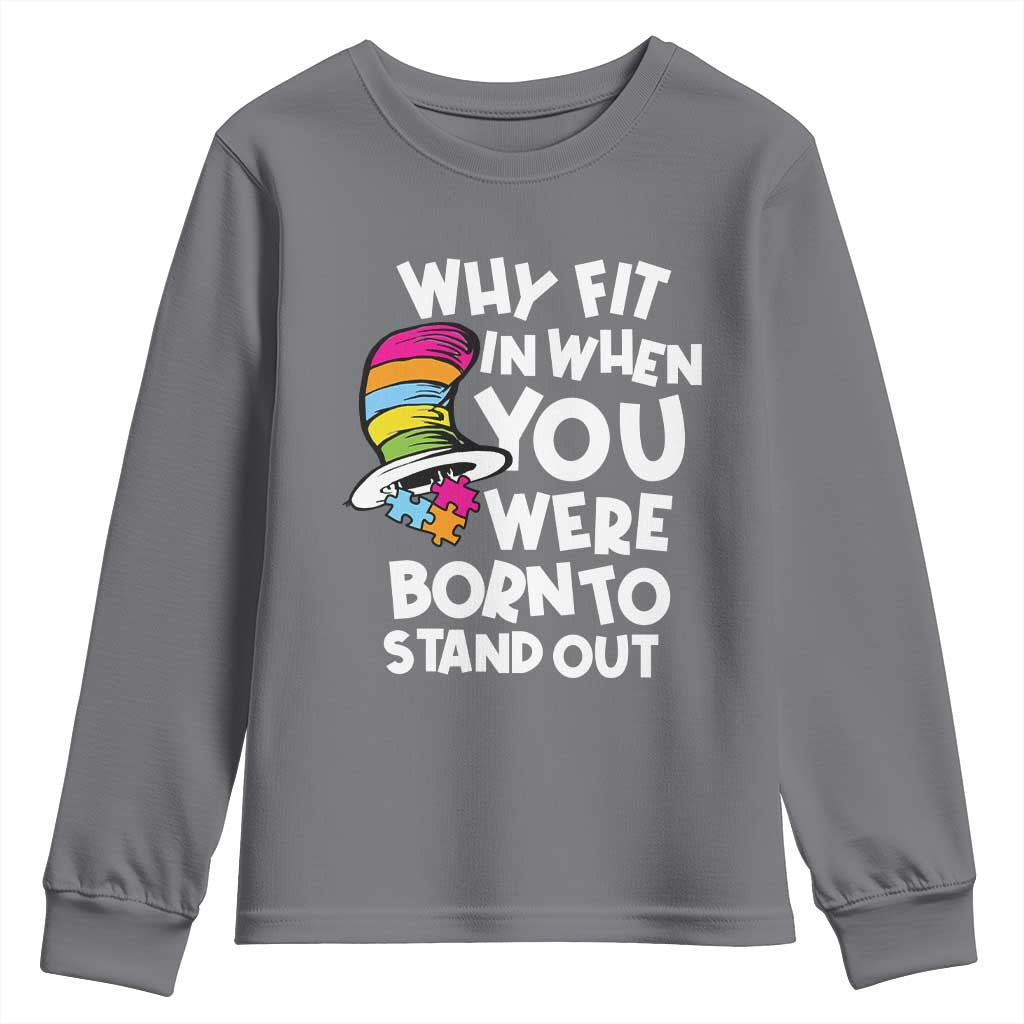 Autism Awareness Youth Sweatshirt Why Fit In When You Were Born To Stand Out Autistic Pride