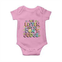 We Listen and We Don’t Judge Baby Onesie Funny Social Media Influencer