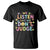 We Listen and We Don’t Judge T Shirt Funny Social Media Influencer