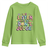 We Listen and We Don’t Judge Youth Sweatshirt Funny Social Media Influencer