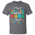 Autism Mom T Shirt I May Be Non Verbal But My Mama Ain't Remember That