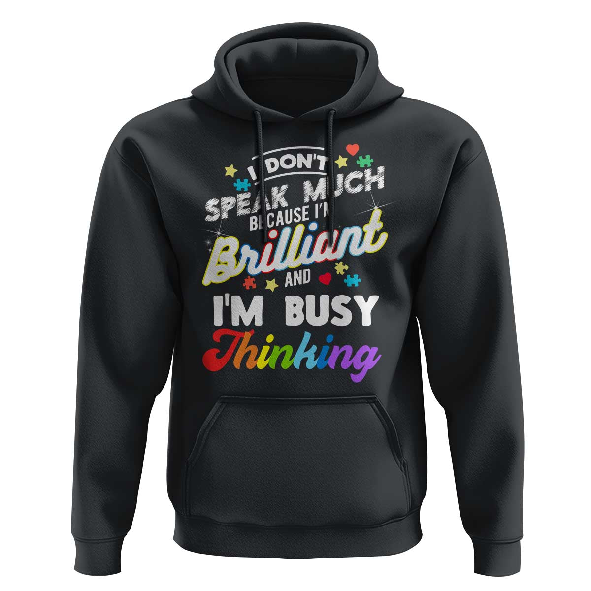 Autism Awareness Hoodie I Dont Speak Much Brilliant ASD Autistic Pride