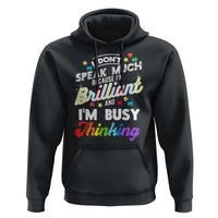 Autism Awareness Hoodie I Dont Speak Much Brilliant ASD Autistic Pride