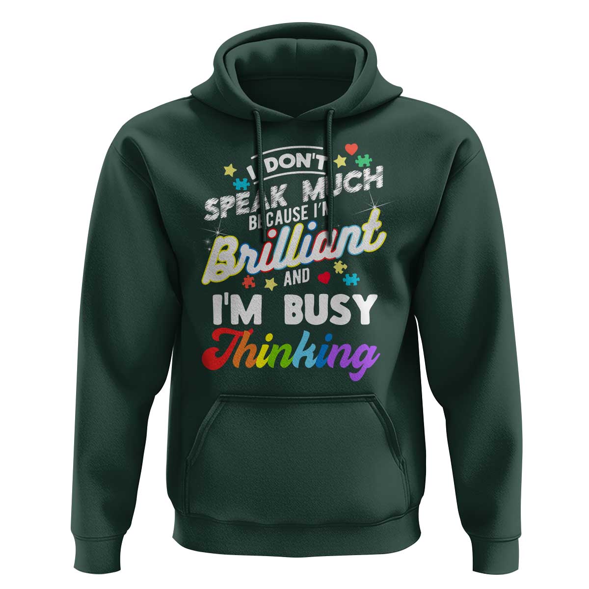 Autism Awareness Hoodie I Dont Speak Much Brilliant ASD Autistic Pride