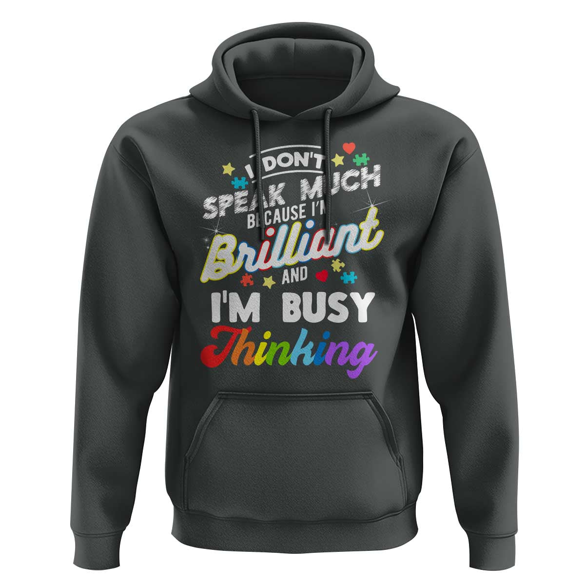 Autism Awareness Hoodie I Dont Speak Much Brilliant ASD Autistic Pride