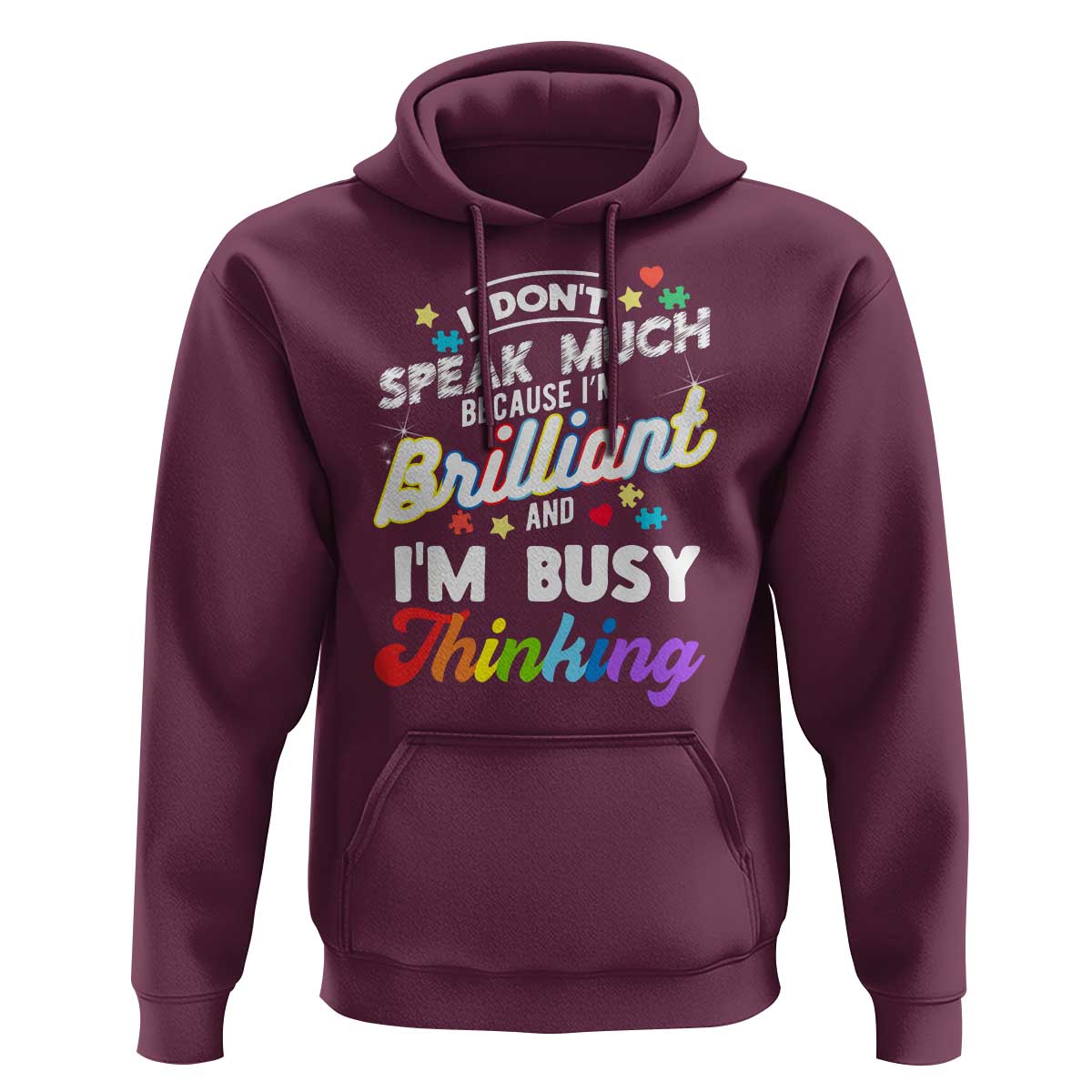 Autism Awareness Hoodie I Dont Speak Much Brilliant ASD Autistic Pride