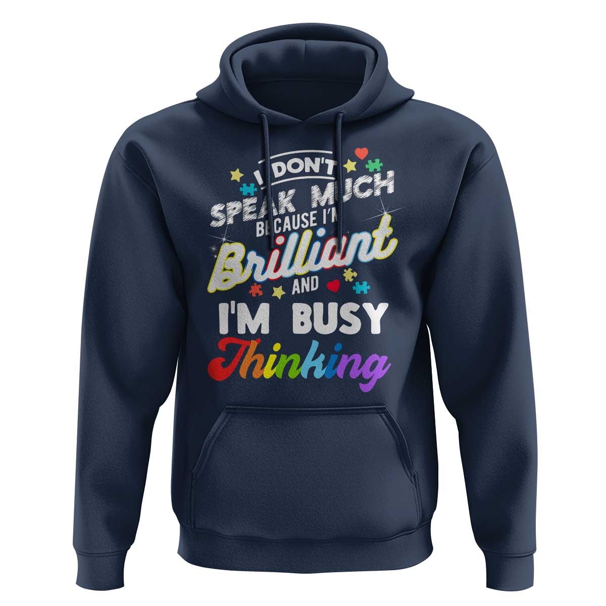 Autism Awareness Hoodie I Dont Speak Much Brilliant ASD Autistic Pride