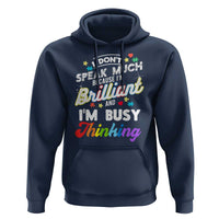 Autism Awareness Hoodie I Dont Speak Much Brilliant ASD Autistic Pride