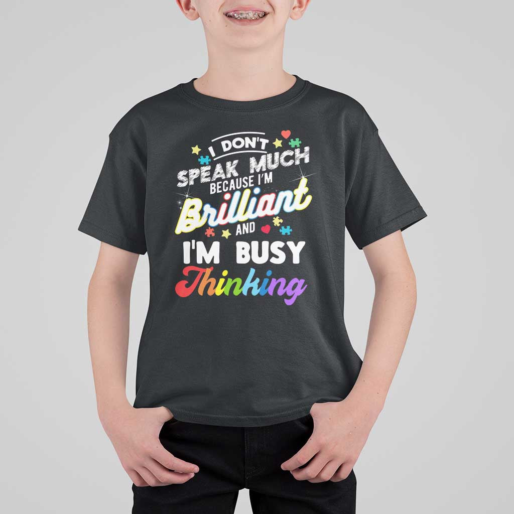 Autism Awareness T Shirt For Kid I Dont Speak Much Brilliant ASD Autistic Pride