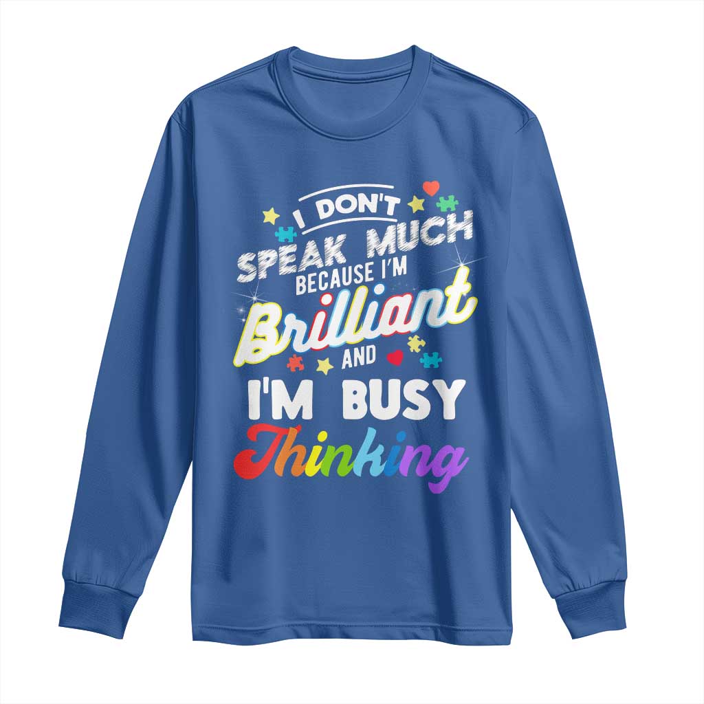 Autism Awareness Long Sleeve Shirt I Dont Speak Much Brilliant ASD Autistic Pride