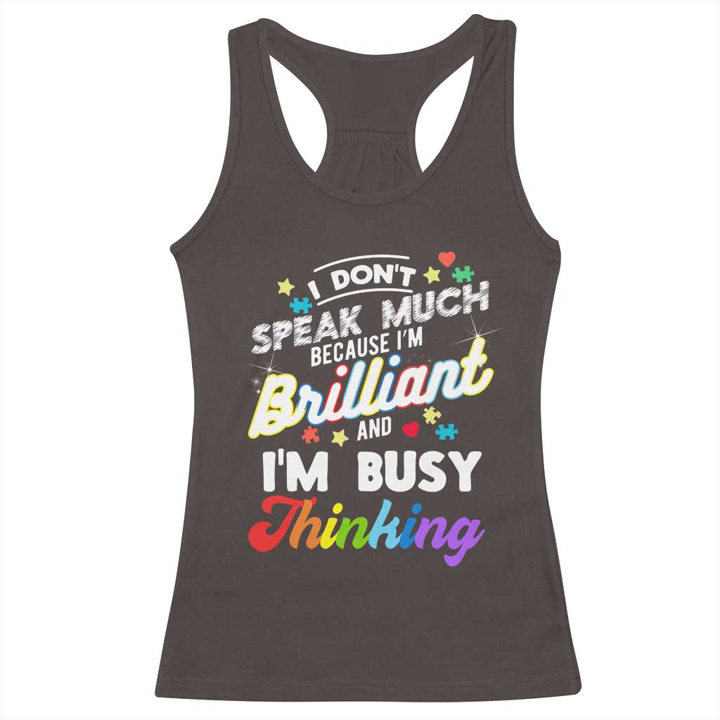 Autism Awareness Racerback Tank Top I Dont Speak Much Brilliant ASD Autistic Pride