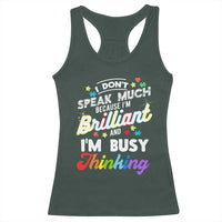 Autism Awareness Racerback Tank Top I Dont Speak Much Brilliant ASD Autistic Pride
