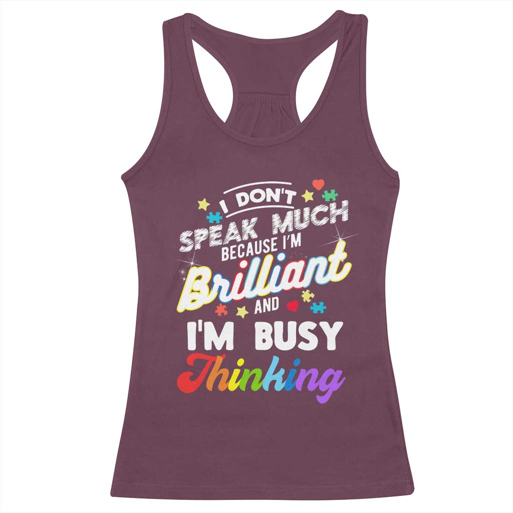 Autism Awareness Racerback Tank Top I Dont Speak Much Brilliant ASD Autistic Pride