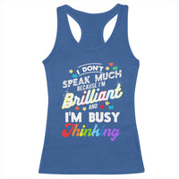 Autism Awareness Racerback Tank Top I Dont Speak Much Brilliant ASD Autistic Pride