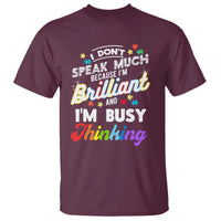 Autism Awareness T Shirt I Dont Speak Much Brilliant ASD Autistic Pride