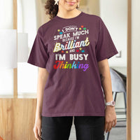 Autism Awareness T Shirt For Women I Dont Speak Much Brilliant ASD Autistic Pride
