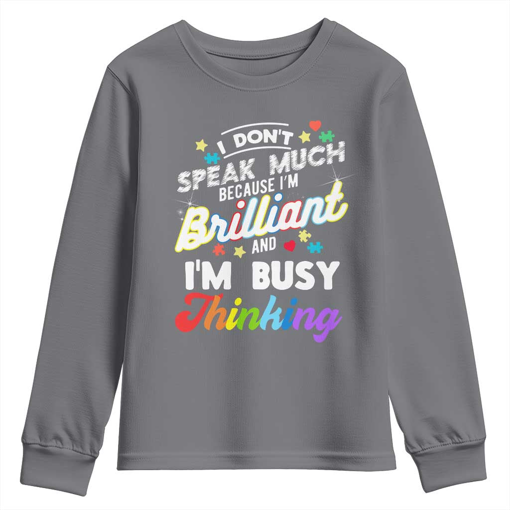 Autism Awareness Youth Sweatshirt I Dont Speak Much Brilliant ASD Autistic Pride