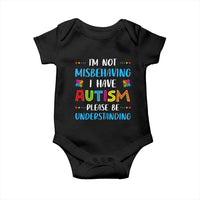Autism Awareness Baby Onesie I'm Not Misbehaving I Have Autism