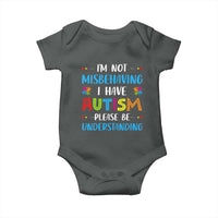 Autism Awareness Baby Onesie I'm Not Misbehaving I Have Autism