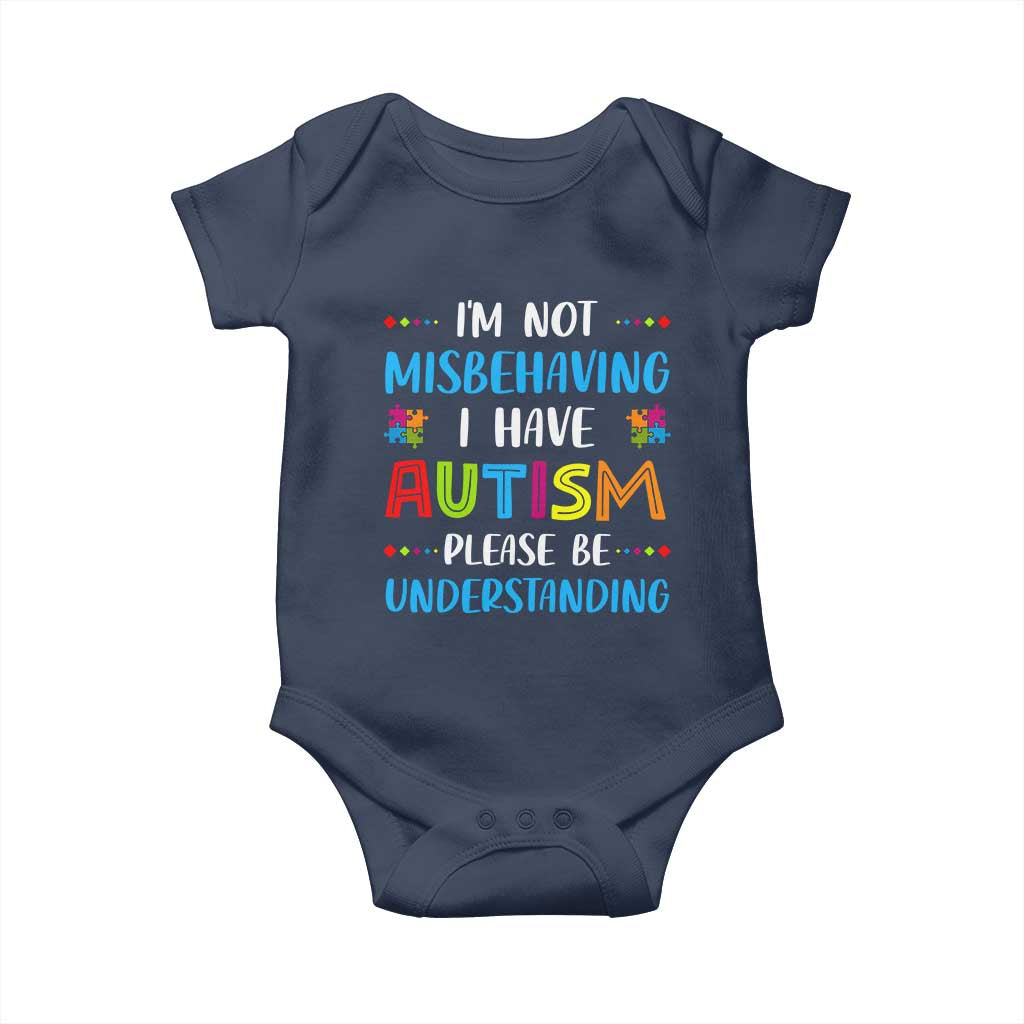 Autism Awareness Baby Onesie I'm Not Misbehaving I Have Autism
