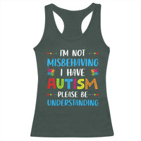 Autism Awareness Racerback Tank Top I'm Not Misbehaving I Have Autism