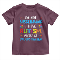 Autism Awareness Toddler T Shirt I'm Not Misbehaving I Have Autism