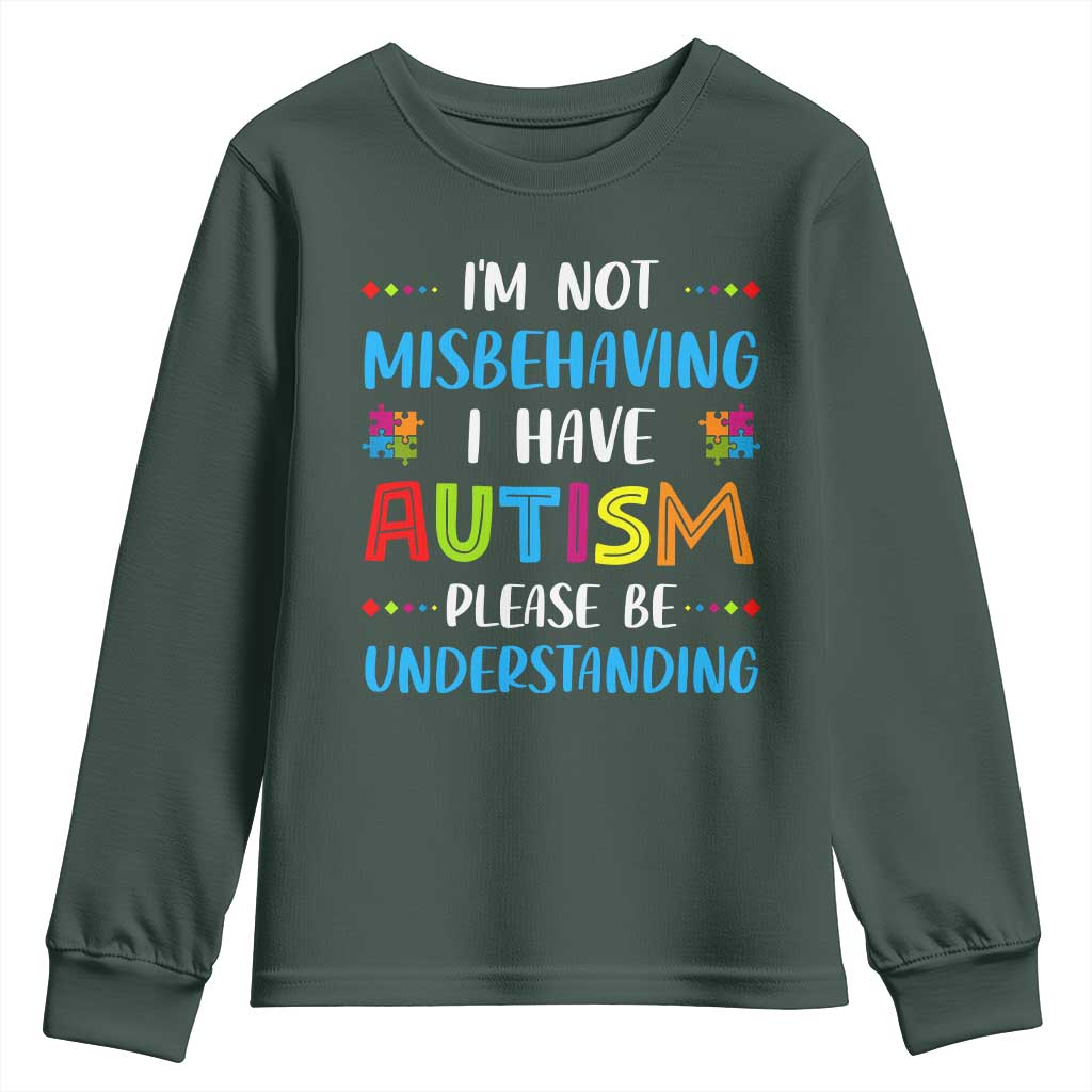 Autism Awareness Youth Sweatshirt I'm Not Misbehaving I Have Autism