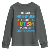 Autism Awareness Youth Sweatshirt I'm Not Misbehaving I Have Autism