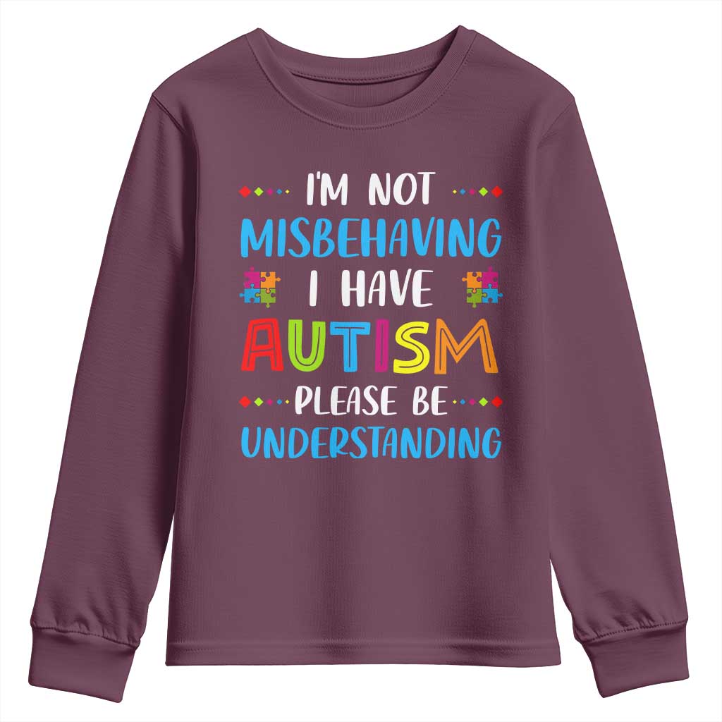 Autism Awareness Youth Sweatshirt I'm Not Misbehaving I Have Autism