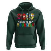 Autism Awareness Superheroes Hoodie Dare To Be Yourself