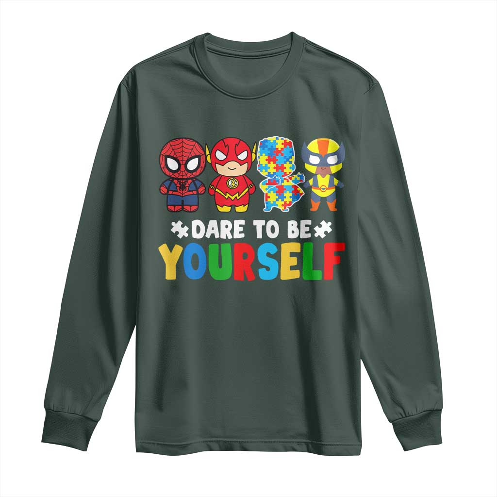 Autism Awareness Superheroes Long Sleeve Shirt Dare To Be Yourself