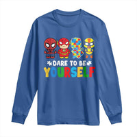 Autism Awareness Superheroes Long Sleeve Shirt Dare To Be Yourself