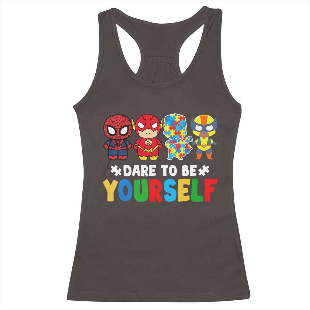 Autism Awareness Superheroes Racerback Tank Top Dare To Be Yourself