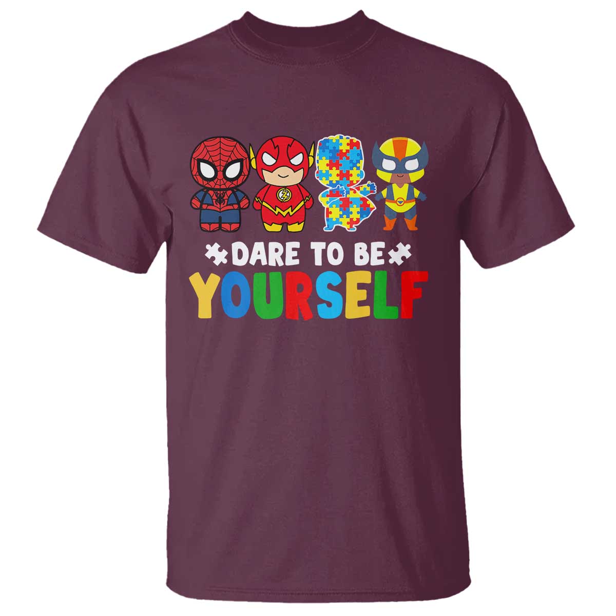 Autism Awareness Superheroes T Shirt Dare To Be Yourself