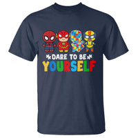 Autism Awareness Superheroes T Shirt Dare To Be Yourself