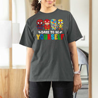 Autism Awareness Superheroes T Shirt For Women Dare To Be Yourself