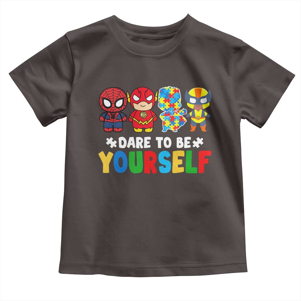 Autism Awareness Superheroes Toddler T Shirt Dare To Be Yourself