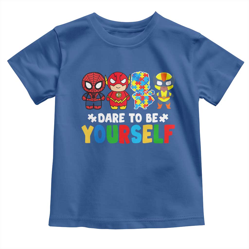 Autism Awareness Superheroes Toddler T Shirt Dare To Be Yourself