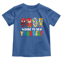 Autism Awareness Superheroes Toddler T Shirt Dare To Be Yourself