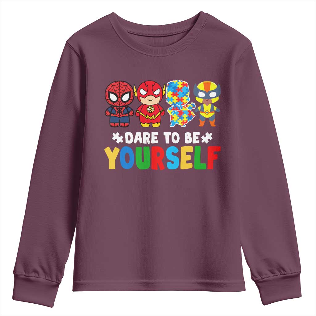 Autism Awareness Superheroes Youth Sweatshirt Dare To Be Yourself