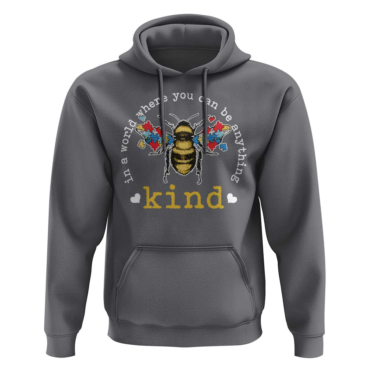 Autism Awareness Hoodie In A World Where You Can Be Anything Bee Kind Puzzle Pieces