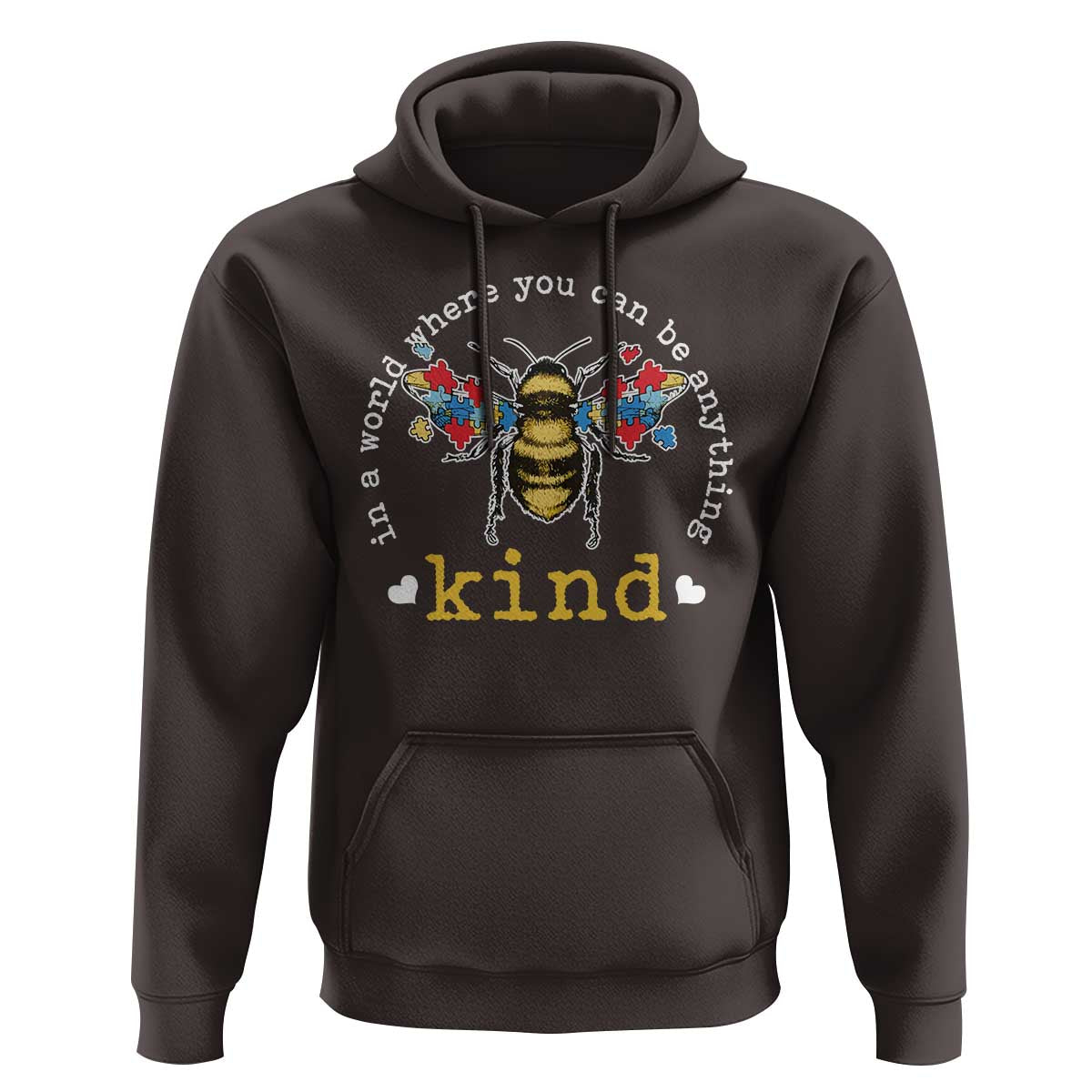 Autism Awareness Hoodie In A World Where You Can Be Anything Bee Kind Puzzle Pieces